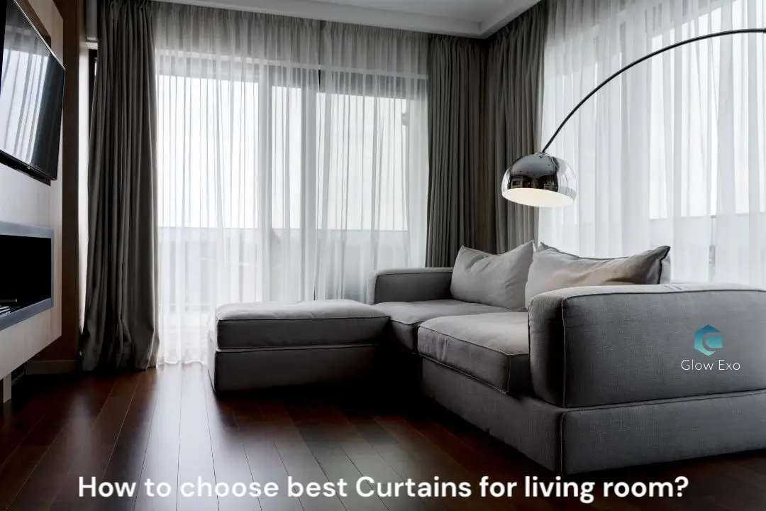 How to choose best Curtains for living room